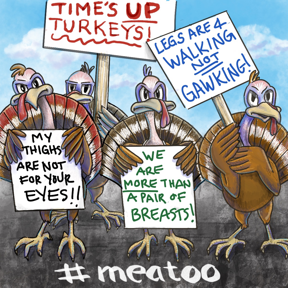 Turkeys protesting the eating of turkeys