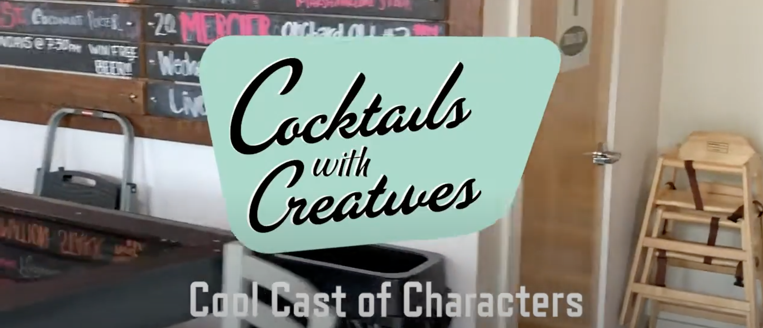 Cocktails with Creatives - Cool Cast of Characters