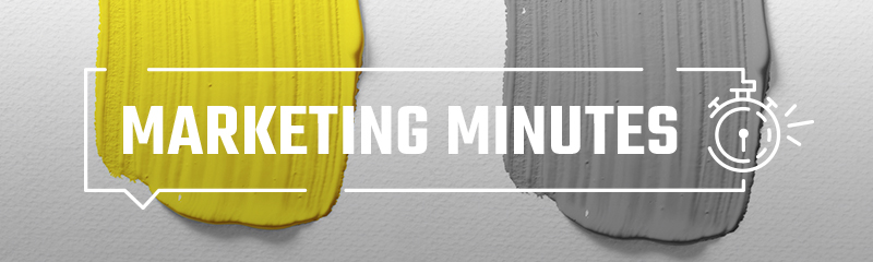 Marketing minute on grey and yellow paint