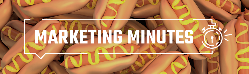 Hot dog Marketing Minute