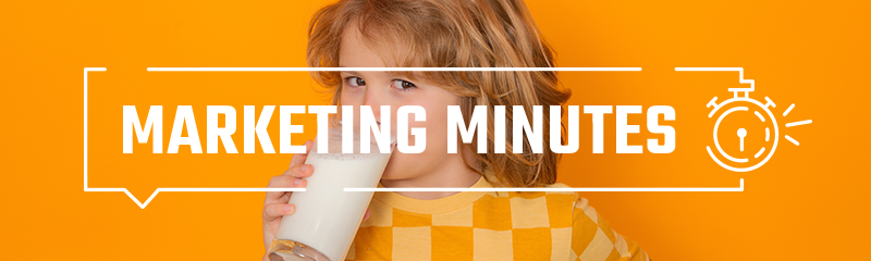 Milk Marketing Minutes