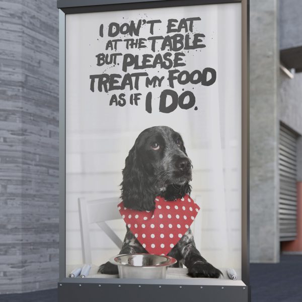 Puppy Poster - I don't eat at the table but please treat my food as if I do